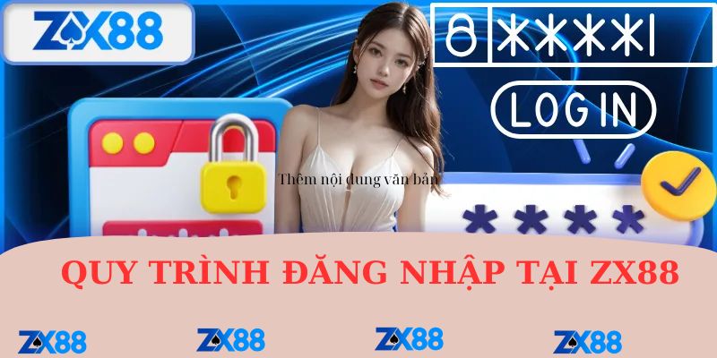 Quy trình đăng nhập zx88